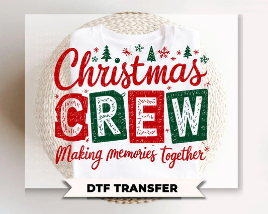 Christmas Crew DTF Transfer, Ready to Press, Heat Transfer, Direct to Film, Holiday, Matching Family Shirt Transfers