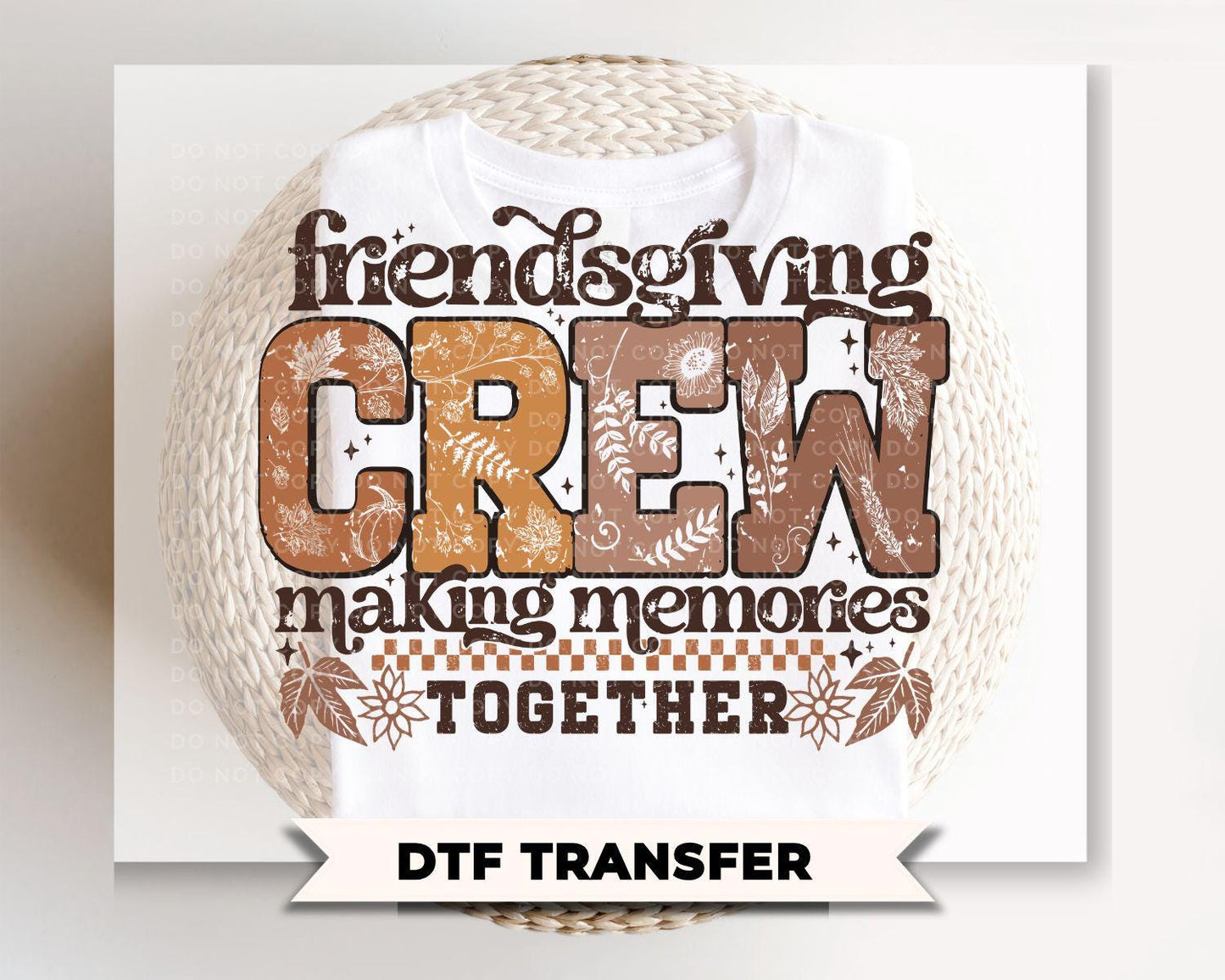 Friendsgiving Crew DTF Transfer, Ready to Press, Thanksgiving Tshirt Design