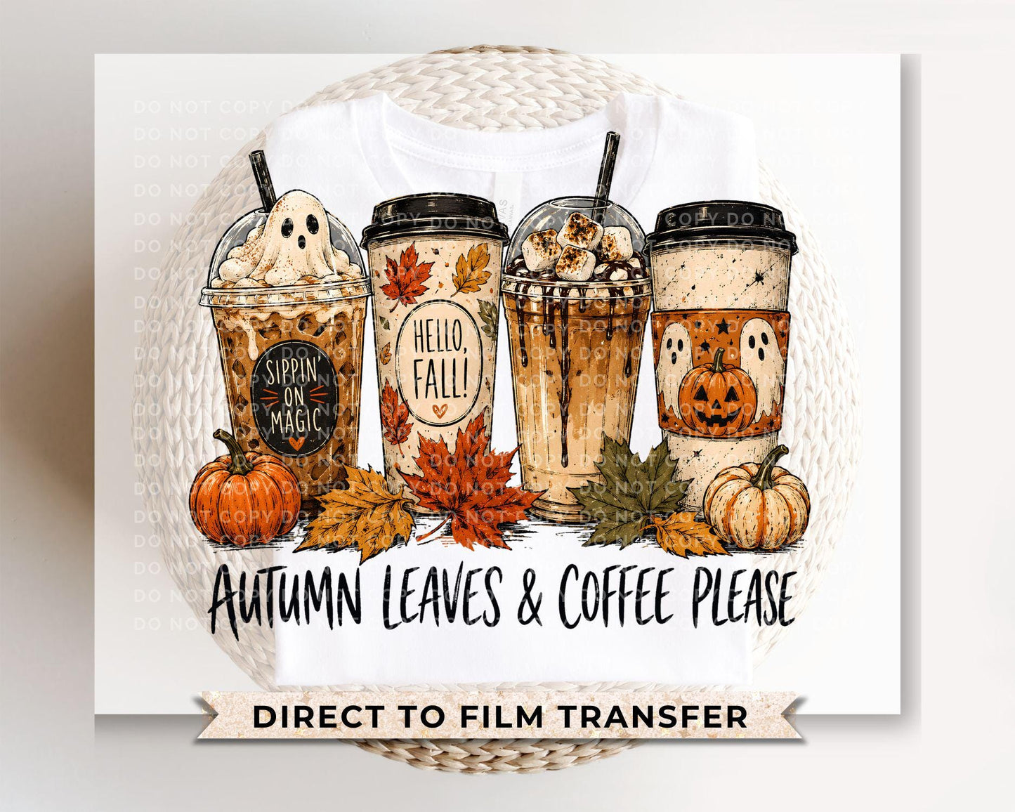 Autumn Leaves & Coffee Please DTF Transfers, Fall Coffee, Spooky Season, Pumpkin Ghost, Ready to Press