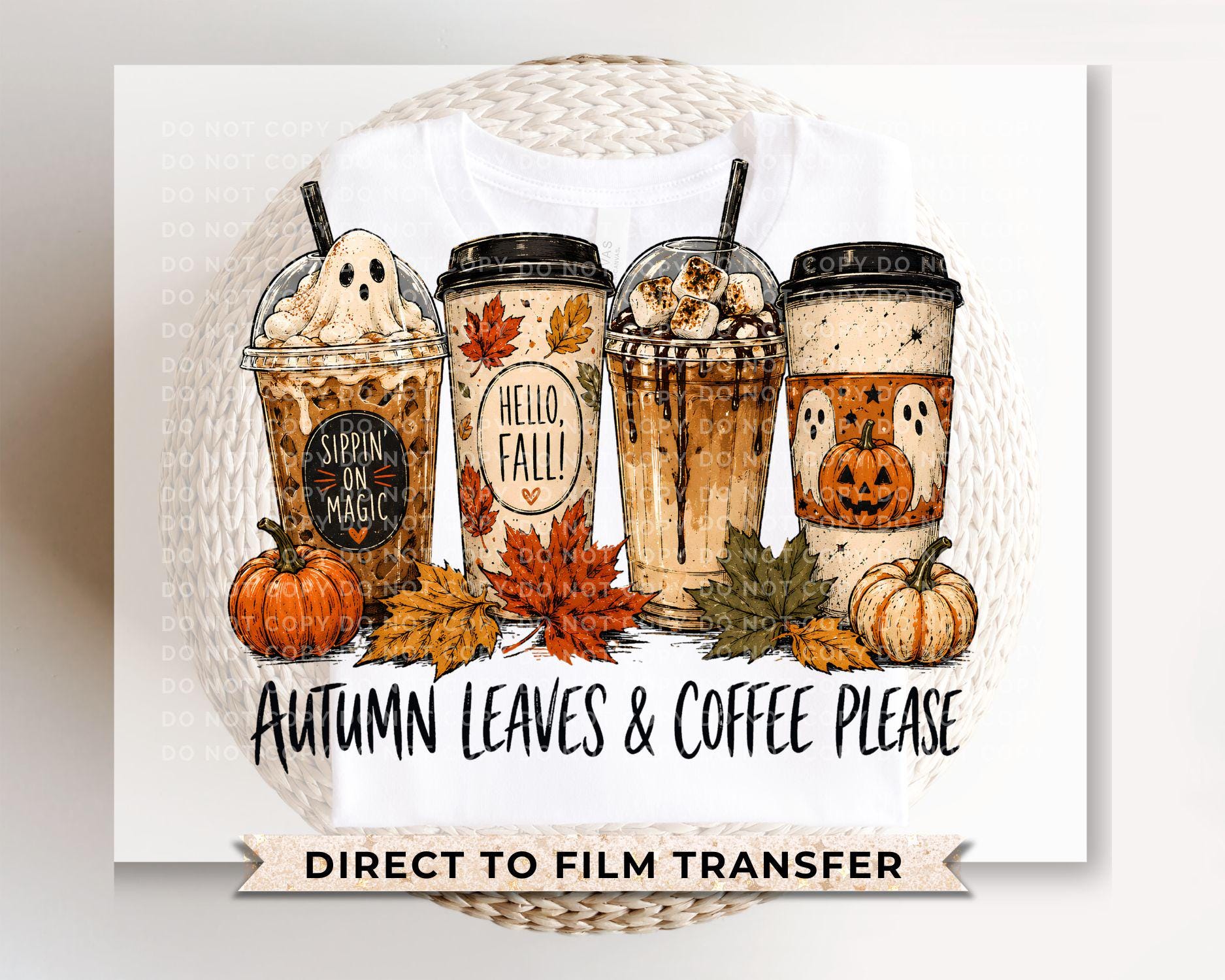 Autumn Leaves & Coffee Please DTF Transfers, Fall Coffee, Spooky Season, Pumpkin Ghost, Ready to Press