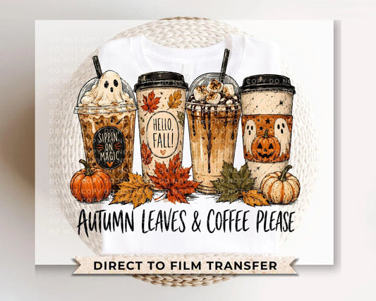 Autumn Leaves & Coffee Please DTF Transfers, Fall Coffee, Spooky Season, Pumpkin Ghost, Ready to Press