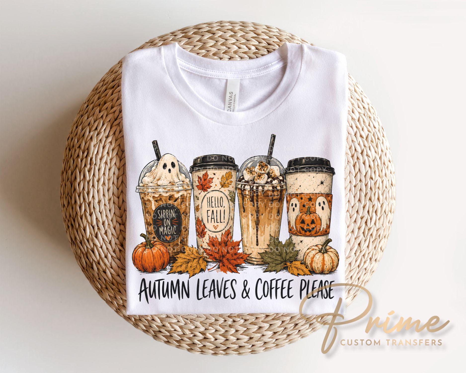 Autumn Leaves & Coffee Please DTF Transfers, Fall Coffee, Spooky Season, Pumpkin Ghost, Ready to Press