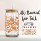 All Booked for Fall UV DTF Cup Wrap, Ready to Apply, 16 oz Decal, Halloween Cup Transfer