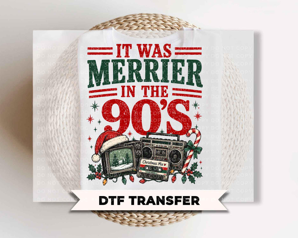 It was Merrier in The 90's Christmas DTF Transfers, Ready to Press, Funny Christmas Shirt Design