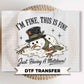 Christmas DTF Transfers, Ready to Press, I'm Fine, Having a Meltdown, Funny Christmas Shirt Design