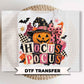Hocus Pocus Halloween DTF Transfers, Ready to Press, Brushstroke Fall Shirt Design