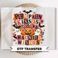 Halloween DTF Transfers, Ready to Press, Pumpkin Kisses Haunted Wishes Shirt Design