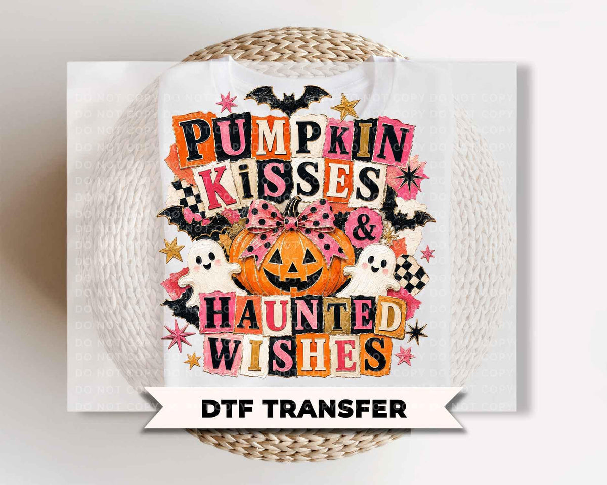 Halloween DTF Transfers, Ready to Press, Pumpkin Kisses Haunted Wishes Shirt Design