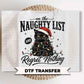 On The Naughty List Christmas DTF Transfers, Ready to Press, Funny Christmas Shirt Design