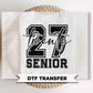 Senior 2027 DTF Transfers, Ready to Press, Graduation Shirt Design